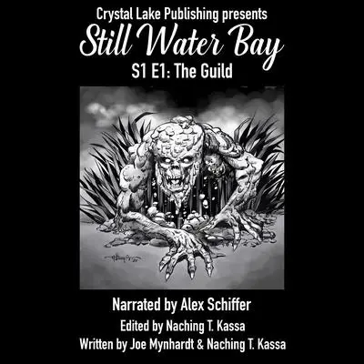 Still Water Bay Season One Episode One: The Guild Audibook, by Joe Mynhardt