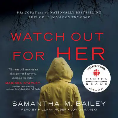 Watch Out for Her: A Novel Audibook, by Samantha M. Bailey