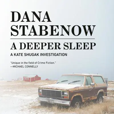A Deeper Sleep: A Kate Shugak Novel Audibook, by Dana Stabenow