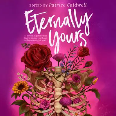 Eternally Yours Audibook, by Patrice Caldwell