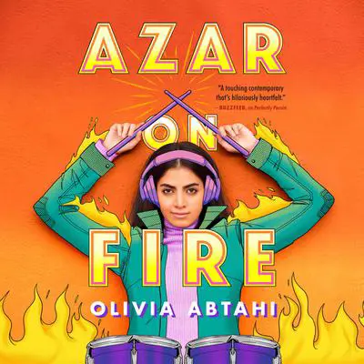 Azar on Fire Audibook, by Olivia Abtahi