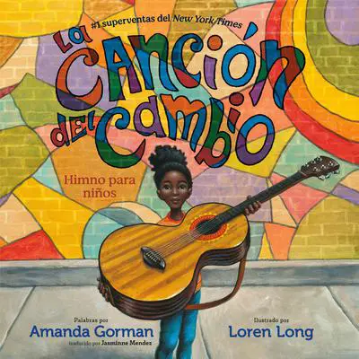 La canción del cambio: Himno para niños Audibook, by Amanda Gorman