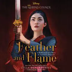 Feather and Flame Audibook, by Livia Blackburne