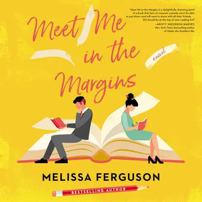 Meet Me in the Margins: A Sweet Workplace Rom-Com for People Who Love Books Audibook, by Melissa Ferguson