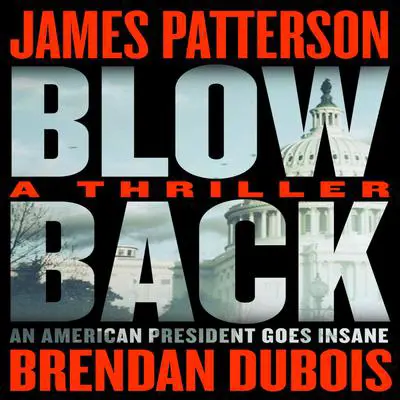 Blowback: A Thriller Audibook, by James Patterson