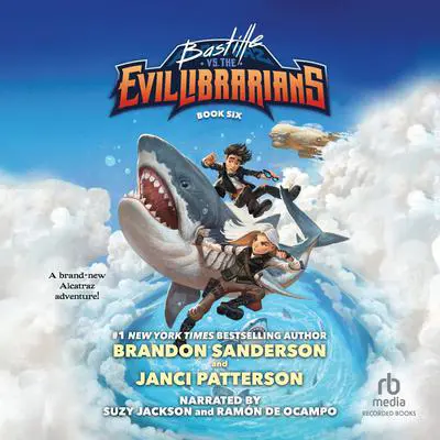 Bastille vs. the Evil Librarians Audibook, by Brandon Sanderson