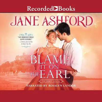 Blame It on the Earl Audibook, by Jane Ashford