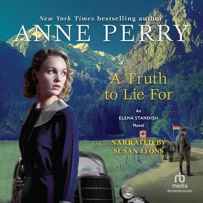 A Truth to Lie For Audibook, by Anne Perry