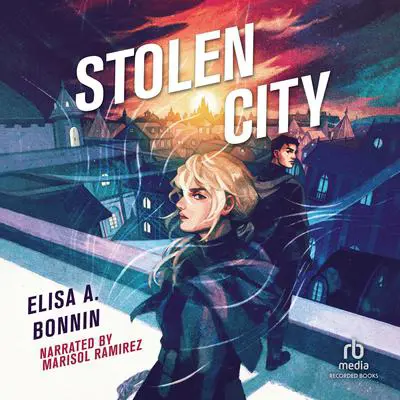 Stolen City Audibook, by Elisa A. Bonnin
