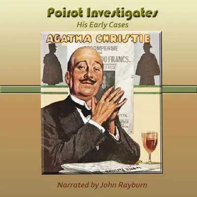 Poirot Investigates: His Early Cases Audibook, by Agatha Christie