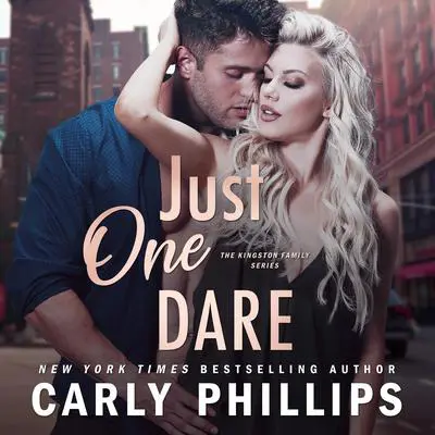 Just One Dare Audibook, by Carly Phillips