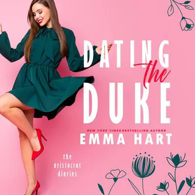 Dating the Duke Audibook, by Emma Hart