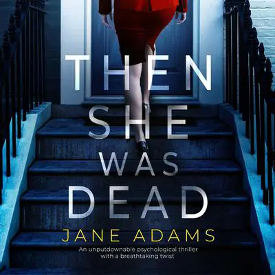 Then She Was Dead Audibook, by Jane Adams