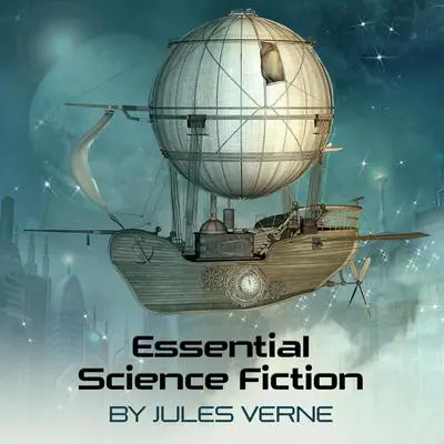 Essential Science Fiction Audibook, by Jules Verne
