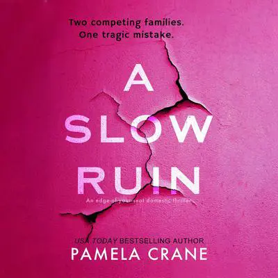 A Slow Ruin Audibook, by Pamela Crane