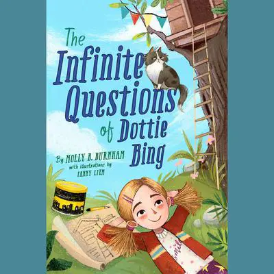 The Infinite Questions of Dottie Bing Audibook, by Molly B. Burnham