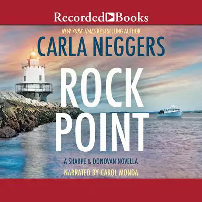 Rock Point: A Sharpe &amp; Donovan Novella Audibook, by Carla Neggers