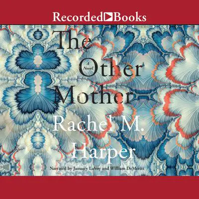 The Other Mother: A Novel Audibook, by Rachel Harper