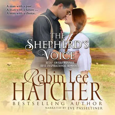 The Shepherd's Voice Audibook, by Robin Lee Hatcher