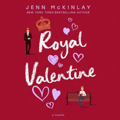 Royal Valentine: A Museum of Literature Romance Audibook, by Jenn McKinlay