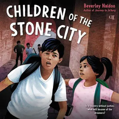Children of the Stone City Audibook, by Beverley Naidoo