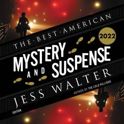 The Best American Mystery and Suspense 2022: A Collection Audibook, by Jess Walter