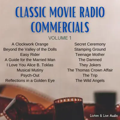 Classic Movie Radio Commercials - Volume 1 Audibook, by Various 