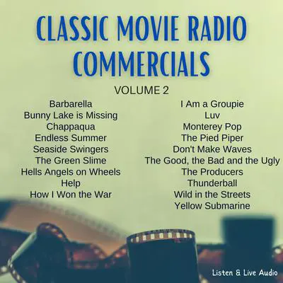Classic Movie Radio Commercials - Volume 2 Audibook, by Various 