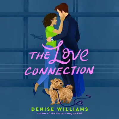 The Love Connection Audibook, by Denise Williams