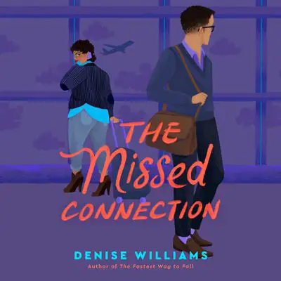 The Missed Connection Audibook, by Denise Williams