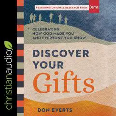 Discover Your Gifts: Celebrating How God Made You and Everyone You Know Audibook, by Don Everts