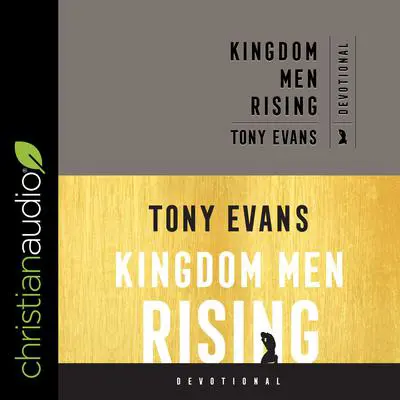 Kingdom Men Rising Devotional Audibook, by Tony Evans