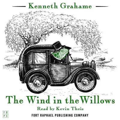 The Wind in the Willows - Unabridged Audibook, by Kenneth Grahame