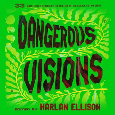 Dangerous Visions Audibook, by Harlan Ellison
