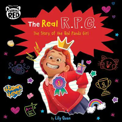 Disney/Pixar Turning Red: The Real R.P.G.: The Story of the Red Panda Girl Audibook, by Disney Press