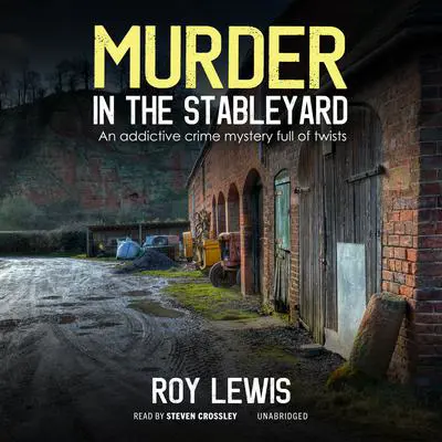 Murder in the Stableyard Audibook, by Roy Lewis