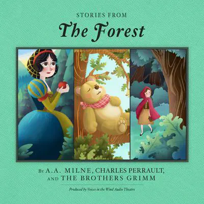 Stories from the Forest Audibook, by A. A. Milne