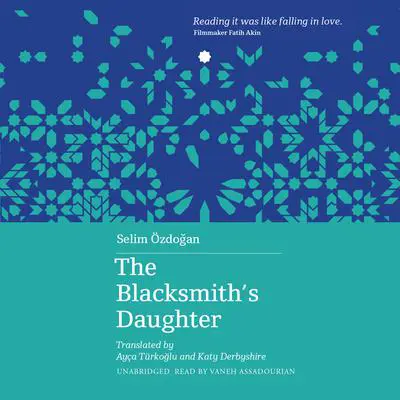 The Blacksmith's Daughter Audibook, by Selim Özdoğan