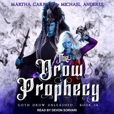 The Drow Prophecy Audibook, by Michael Anderle