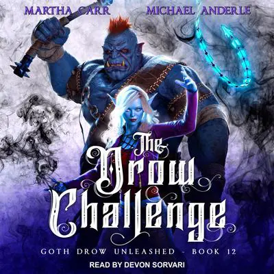 The Drow Challenge Audibook, by Michael Anderle