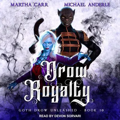 Drow Royalty Audibook, by Michael Anderle