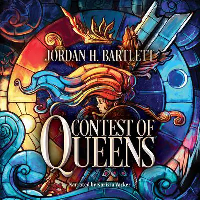 Contest of Queens Audibook, by Jordan H. Bartlett