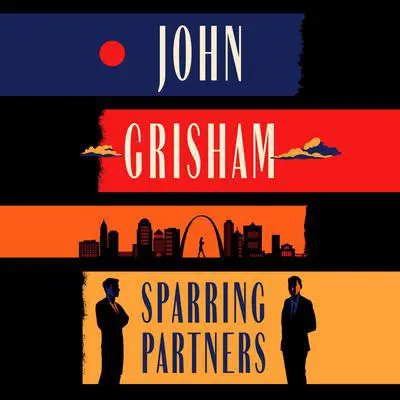 Sparring Partners: Novellas Audibook, by John Grisham