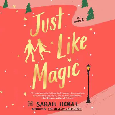 Just Like Magic Audibook, by Sarah Hogle