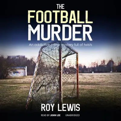 The Football Murder Audibook, by Roy Lewis