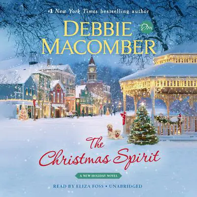 The Christmas Spirit: A Novel Audibook, by Debbie Macomber
