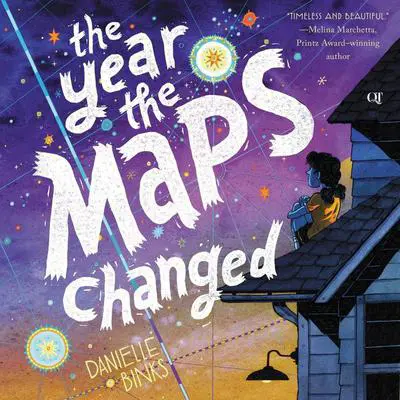 The Year the Maps Changed Audibook, by Danielle Binks