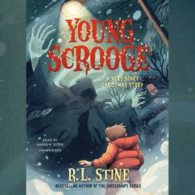 Young Scrooge: A Very Scary Christmas Story Audibook, by R. L. Stine