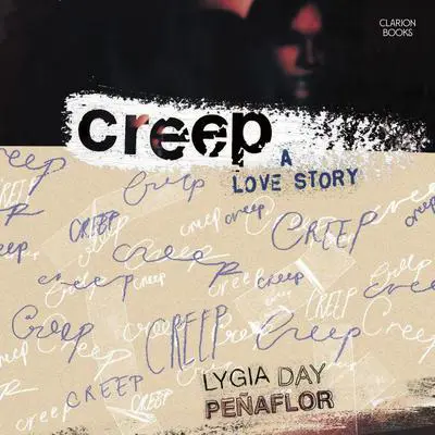 Creep: A Love Story Audibook, by Lygia Day Peñaflor