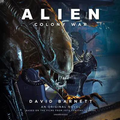 Alien: Colony War Audibook, by David M. Barnett